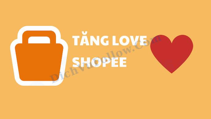 Lợi ich khi mua love shopee tại Dichvufollow.com