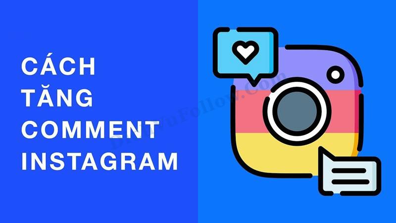 Phương Pháp Tăng Comment Instagram Phổ Biến