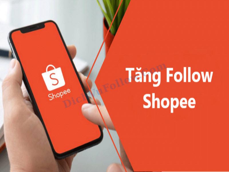 Tăng Follow Shopee Hiệu Quả
