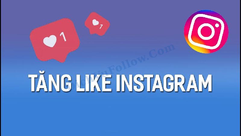 Tăng Like Instagram Nhanh Chóng