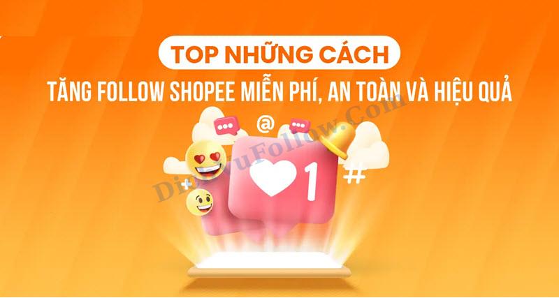 Tăng follow Shopee miễn phí