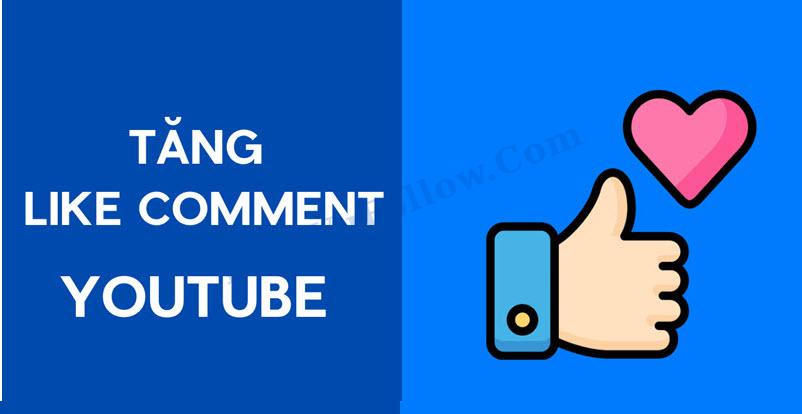 Cách tăng Like Comment Youtube Nhanh chóng, An toán