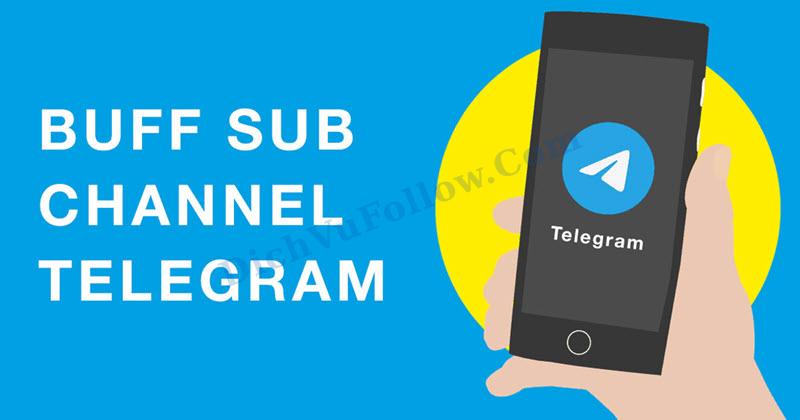 Dịch vụ tăng sub Telegram an toàn, sử dụng tài khoản người thật 100%