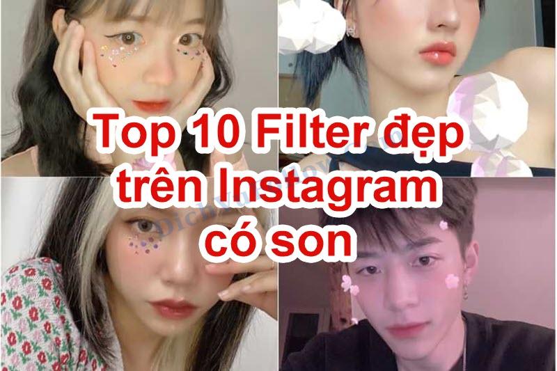 Khám phá top 10 filter đẹp trên Instagram có son mới nhất 2025
