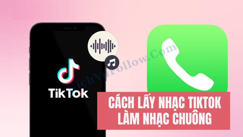 Cách lấy nhạc TikTok làm nhạc chuông hoàn toàn miễn phí