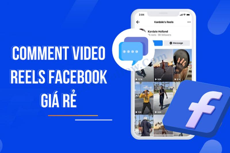 Dich vụ tăng comment reels Facebook giá rẻ - Dichvufollow.com