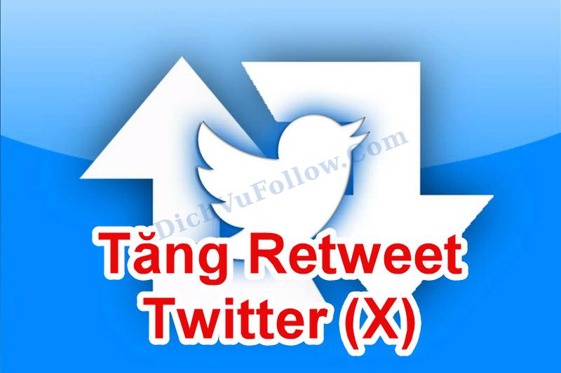 Tăng Retweet Twitter