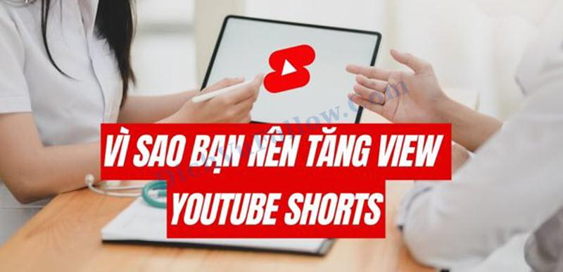 Vì sao cần tăng view video short youtube