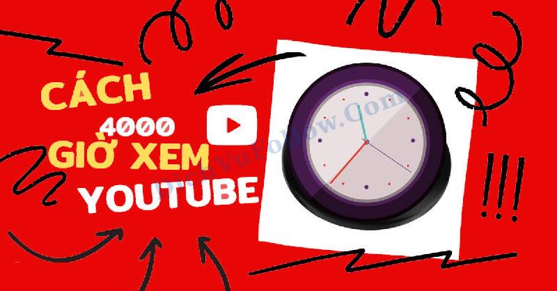 Cách Tăng View 4000h YouTube Hiệu Quả