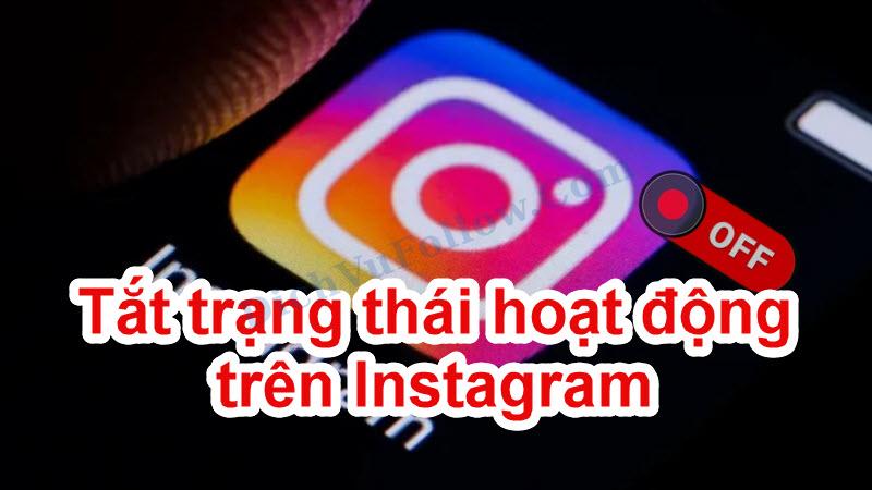 Cách tắt trạng thái hoạt động đơn giản