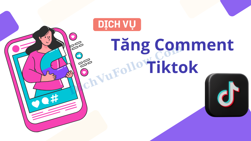 Tăng comment từ người dùng thật tại Dichvufollow.com