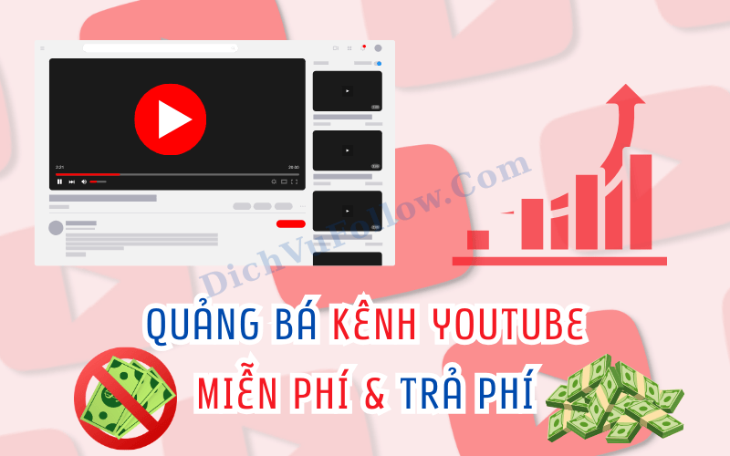 Bí quyết quảng bá kênh YouTube miễn phí và trả phí