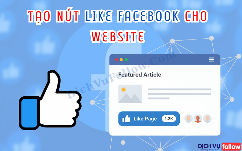 Nút Like Facebook Là “Vũ Khí” Không Thể Thiếu