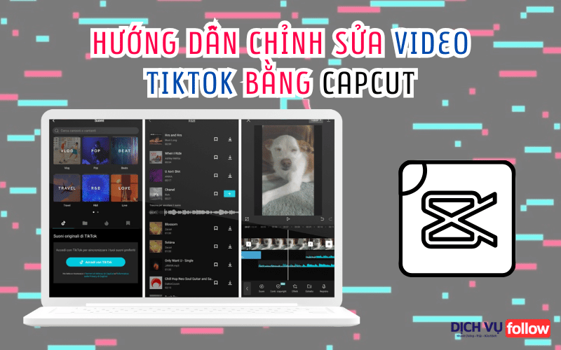 Hướng dẫn chỉnh sửa video TikTok bằng CapCut