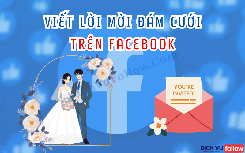 Tại Sao Nên Mời Cưới Qua Facebook?